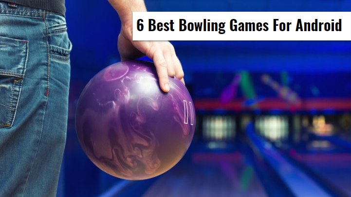 6 Best Bowling Games For Android | Exciting Bowling Experience